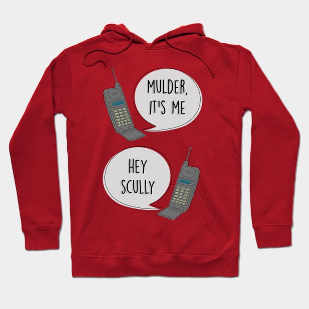 Mulder It's Me / Hey Scully Hoodie by byebyesally